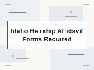 Idaho Heirship Affidavit Process Steps
