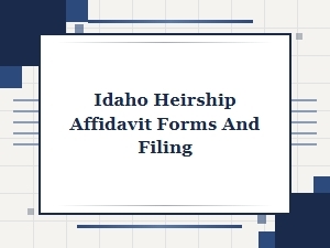 Idaho Heirship Affidavit Forms and Filing Process